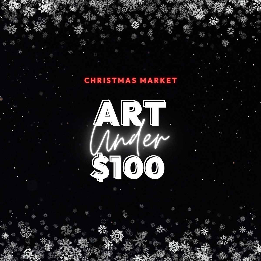 Art under $100 - Christmas Market at Kulturnest